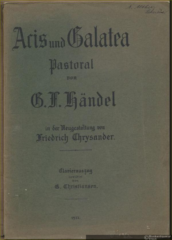  - Acis und Galatea. Pastoral in der Neugestaltung von Friedrich Chrysander. Clavierauszug.