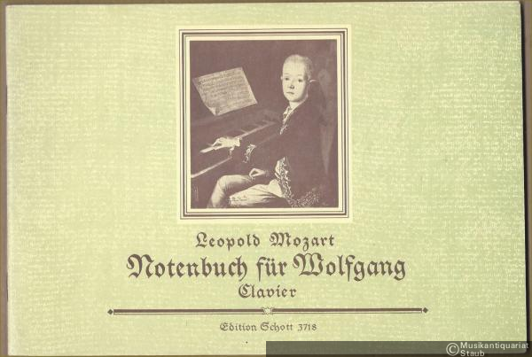 - Notenbuch für Wolfgang. Eine Auswahl der leichtesten Stücke (= Edition Schott, Nr. 3718). Clavier / Piano.