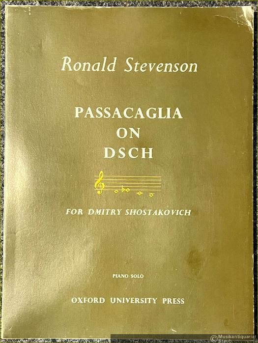  - Passacaglia on DSCH for Dmitry Shostakovich, Opus 70. Piano solo.