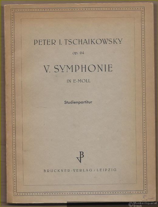  - V. Symphonie in e-Moll op. 64. Studienpartitur.