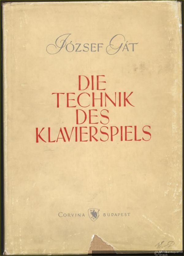  - Die Technik des Klavierspiels.