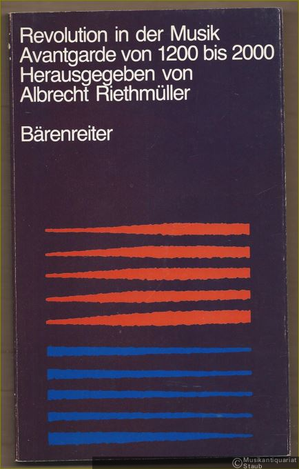  - Revolution in der Musik. Avantgarde von 1200 bis 2000.