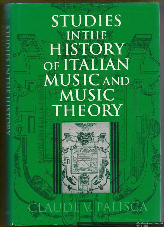  - Studies in the History of Italian Music and Music Theory.