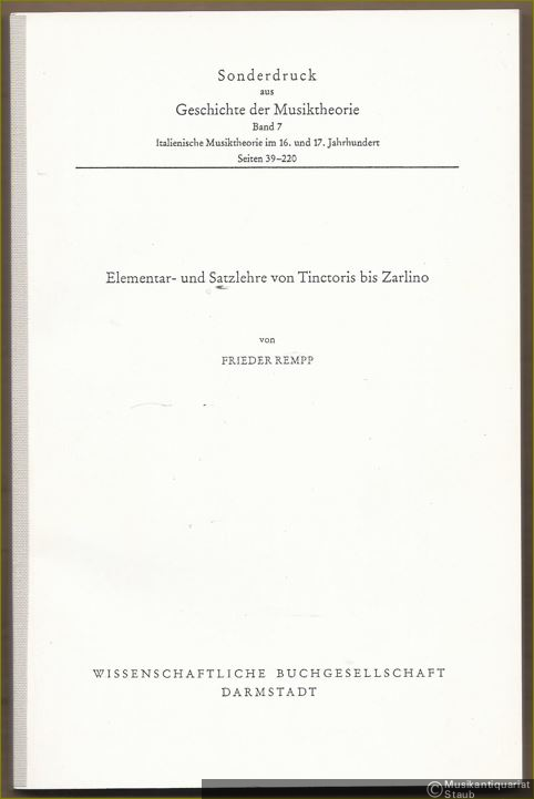  - Elementar- und Satzlehre von Tinctoris bis Zarlino (= Sonderdruck aus Geschichte der Musiktheorie, Band 7. Italienische Musiktheorie im 16. und 17. Jahrhundert).