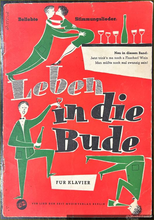  - Leben in die Bude. Beliebte Stimmungslieder für frohe Stunden (mit Text) für Klavier.