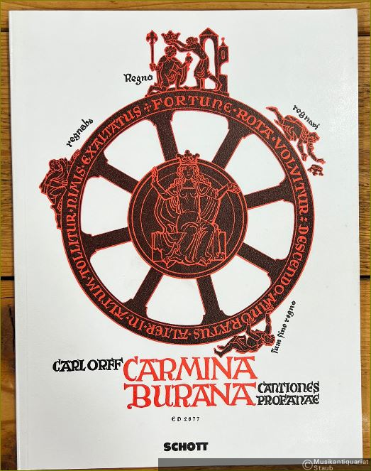  - Carmina burana. Cantiones profanae cantoribus et choris cantandae comitantibus instrumentis atque imaginibus magicis (= Edition Schott, Nr. 2877). Klavierauszug.