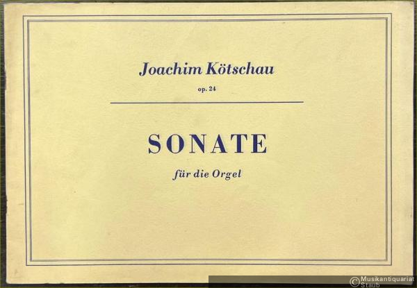  - Sonate für die Orgel, Op. 24.