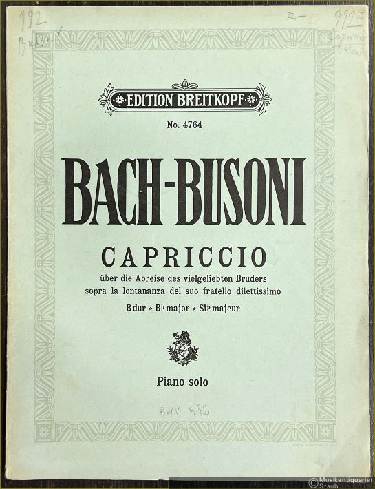  - Capriccio sopra la Lontananza del suo fratello diletissimo / über die Abreise des vielgeliebten Bruders B-Dur (= Edition Breitkopf, Nr. 4764). Piano solo.
