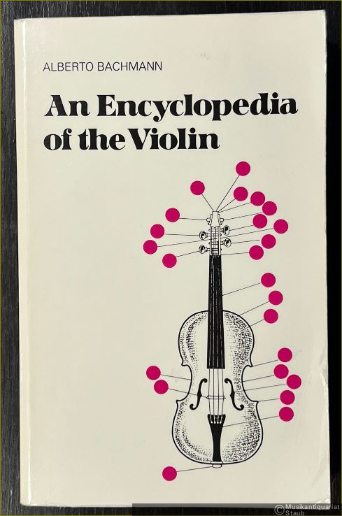  - An Encyclopedia of the Violin.