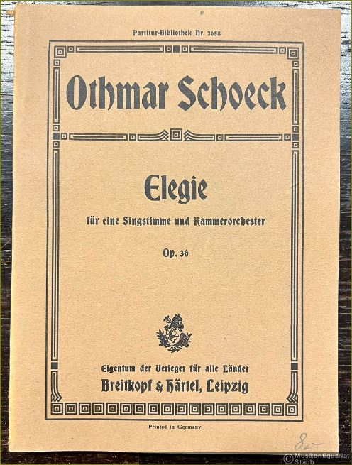  - Elegie für eine Singstimme und Kammerorchester, Op. 36 (= Partitur-Bibliothek Nr. 2658).