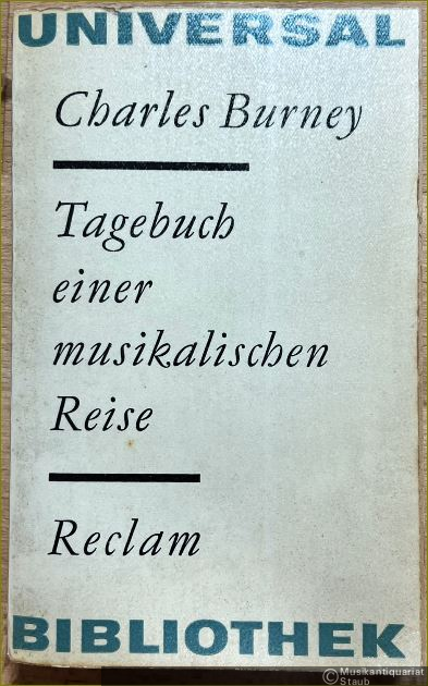  - Tagebuch einer musikalischen Reise durch Frankreich und Italien... (= Reclams Universal-Bibliothek, Band 382).