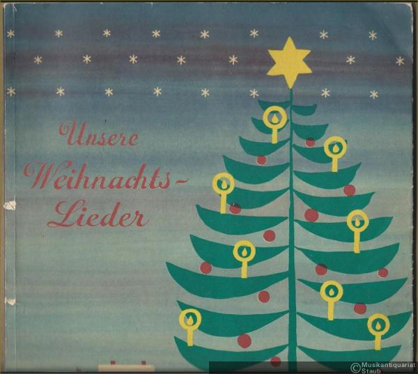  - Unsere Weihnachtslieder. 27 beliebte Lieder zur Weihnachtszeit (= Edition Breitkopf, Nr. 5863).