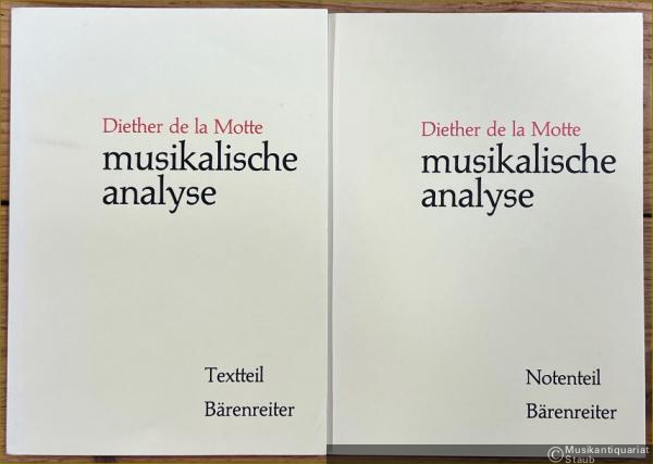  - Musikalische Analyse. Band 1: Textteil. Band 2: Notenteil.