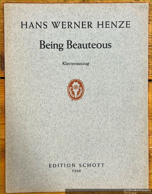  - Being Beauteous. Kantate auf das gleichnamige Gedicht aus "Les Illuminations" (1872/73) von Arthur Rimbaud für Koloratur-Sopran, Harfe und vier Violoncelli (1963) (= Edition Schott, Nr. 5269). Klavierauszug.
