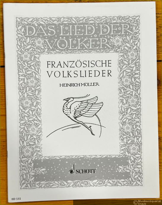  - Französische Volkslieder (= Das Lied der Völker, Edition Schott 555).