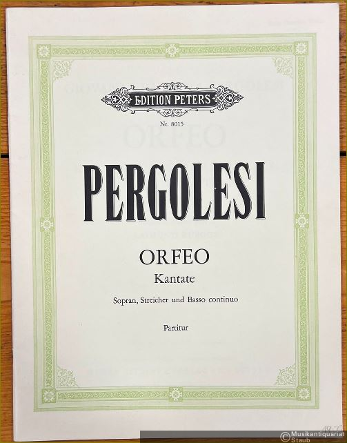  - Orfeo. Kantate für Sopran, Streicher und Basso continuo (= Edition Peters, Nr. 8015). Partitur.