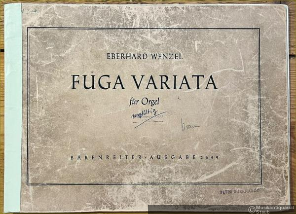  - Fuga variata (= Bärenreiter-Ausgabe 2649).