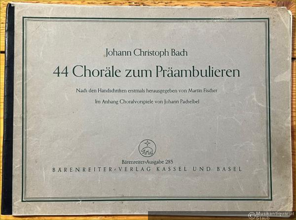  - 44 Choräle zum Präambulieren. Im Anhang Choralvorspiele von Johann Pachelbel (= Bärenreiter-Ausgabe 285).
