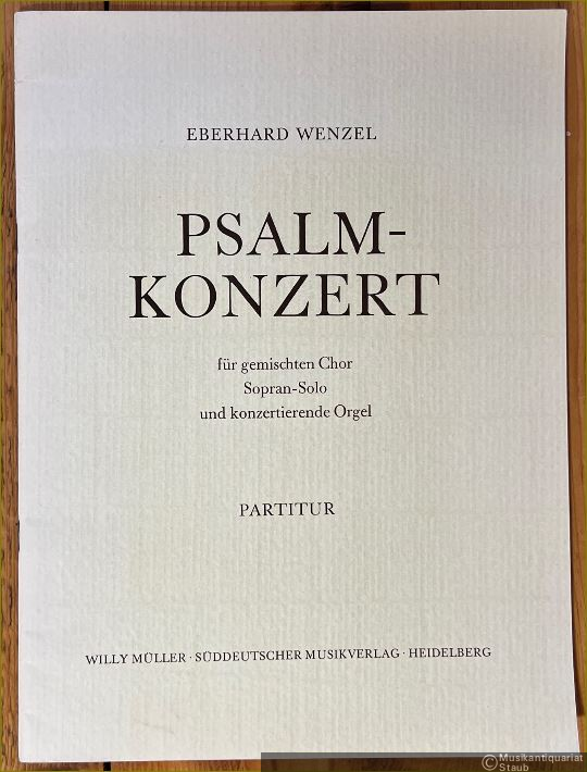  - Psalm-Konzert für gemischten Chor, Sopran-Solo und konzertierende Orgel. Partitur.