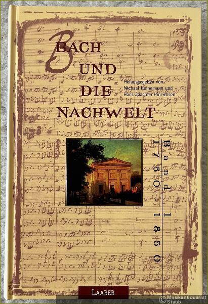  - Bach und die Nachwelt. Bände 1-4 [so vollständig].