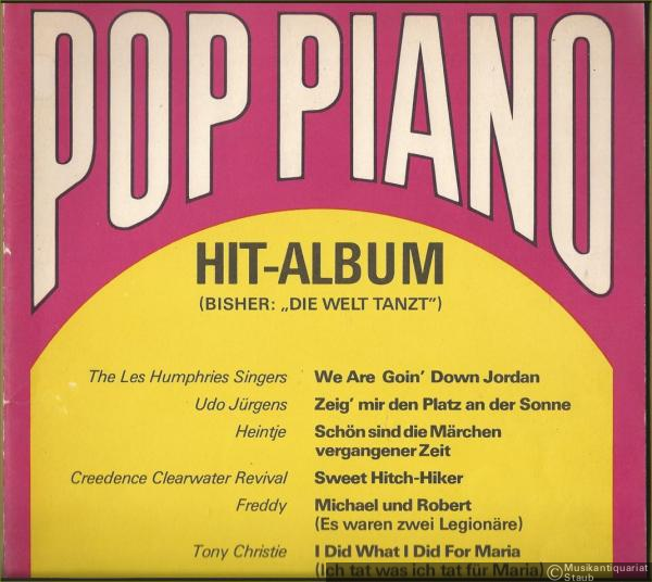  - Hit-Album (bisher: "Die Welt tanzt") (= Pop Piano 52).