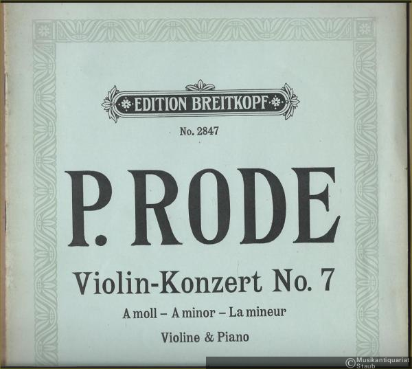  - Violin-Konzert No. 7 A moll - A minor - La mineur (= Konzerte für Violine und Pianoforte. Edition Breitkopf, No. 2847). Violine & Piano.
