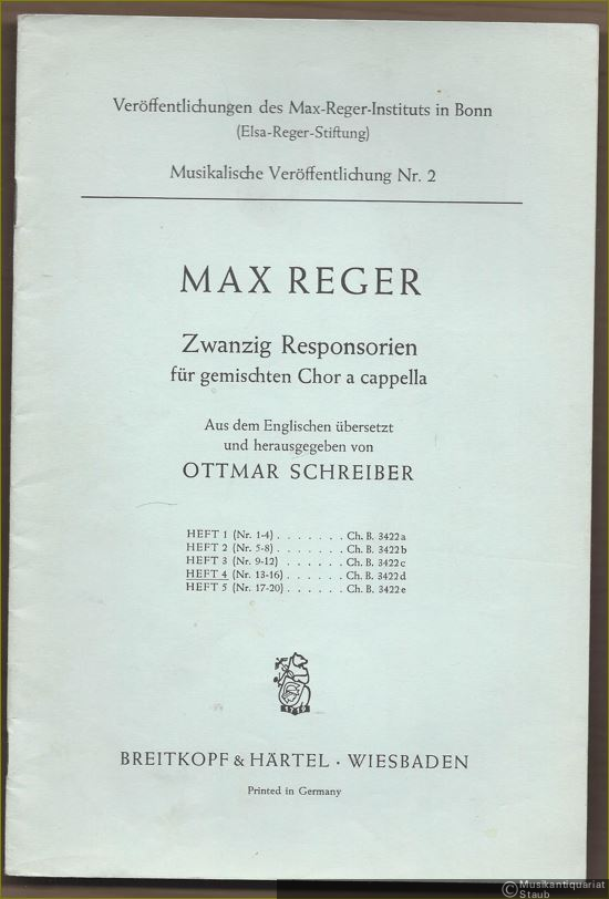  - Zwanzig Responsorien für gemischten Chor a cappella (= Veröffentlichungen des Max-Reger-Instituts in Bonn (Elsa-Reger-Stiftung). Musikalische Veröffentlichung, Nr. 2. Breitkopf & Härtels Chor-Bibliothek 3422d). Heft 4: Nr. 13-16.