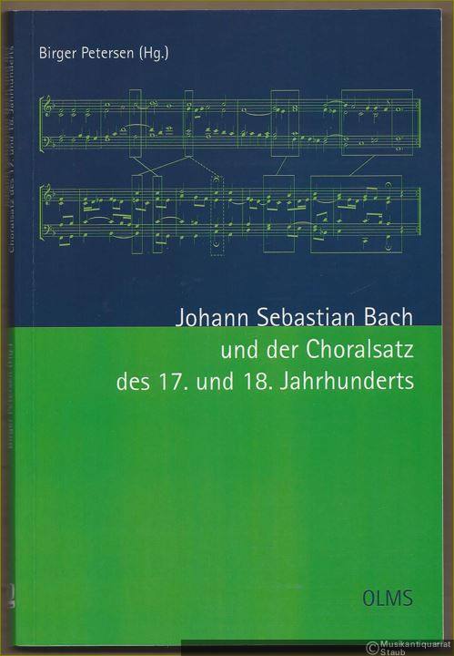  - Johann Sebastian Bach und der Choralsatz des 17. und 18. Jahrhunderts (= ContraPunkte. Musiktheorie und Komposition an der Hochschule für Musik und Theater Rostock, Band 1).