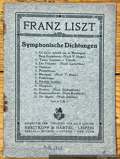  - Heroide funebre (= Franz Liszt. Symphonische Dichtungen für Orchester, Nr. 8. Partitur-Bibliothek 2365) [Taschenpartitur].