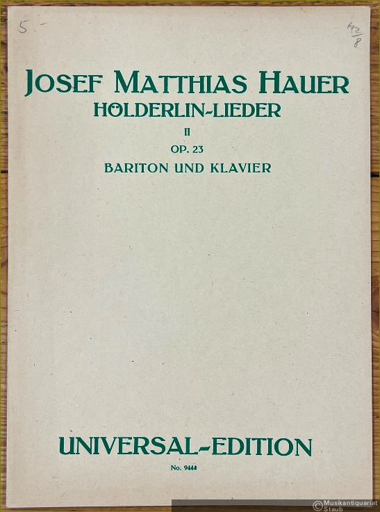  - Hölderlin-Lieder II, Op. 23 (= Universal-Edition, No. 9444). Bariton und Klavier.