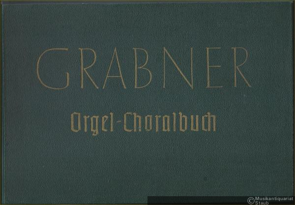  - Orgelchoralbuch zum Evangelischen Kirchengesangbuch. Ausgabe für die Evangelisch-Lutherische Landeskirche Sachsens.