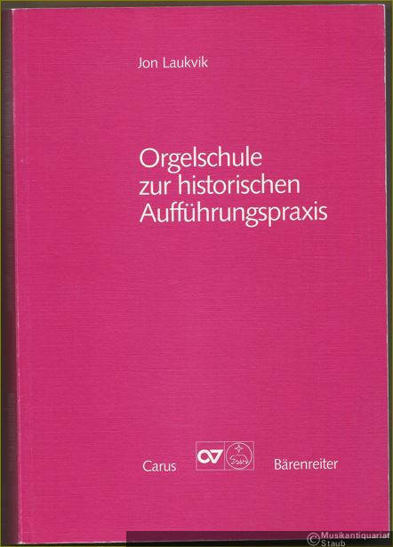  - Orgelschule zur historischen Aufführungspraxis. Eine Einführung in die "alte Spielweise" anhand ausgewählter Orgelwerke des 16. bis 19. Jahrhunderts (= Carus CV 60.002 / BA 8183). Band 1: Textband.