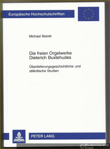  - Die freien Orgelwerke Dieterich Buxtehudes. Überlieferungsgeschichtliche und stilkritische Studien (= Europäische Hochschulschriften. Reihe XXXVI Musikwissenschaft, Bd. 136).
