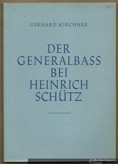  - Der Generalbaß bei Heinrich Schütz.