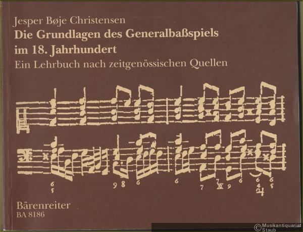  - Die Grundlagen des Generalbaßspiels im 18. Jahrhundert. Ein Lehrbuch nach zeitgenössischen Quellen (= Bärenreiter-Ausgabe 8186).