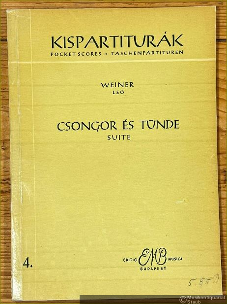  - Csongor es Tünde, Op. 10b. Szvit zenekarra. I. Ej. II. Balga. III. Tündertanc. IV. A bankodo Tünde. V. Boszorkanykonyha. VI. Arany almafa (= Editio Musica Budapest 4). Kispartiturak / Pocket Scores / Taschenpartituren.