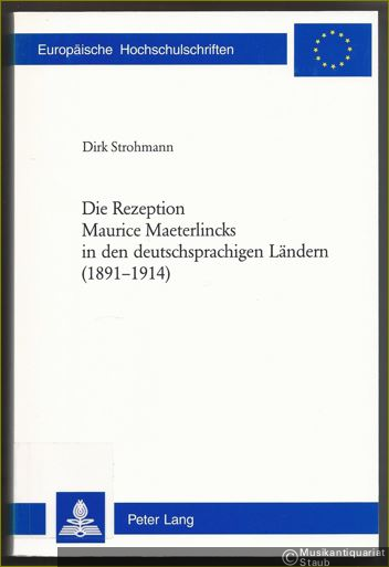  - Die Rezeption Maurice Maeterlincks in den deutschsprachigen Ländern (1891 - 1914) (= Europäische Hochschulschriften. Reihe I: Deutsche Sprache und Literatur, Serie I. Band 1926).