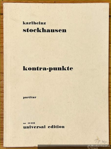  - Nr. 1. Kontra-Punkte für zehn Instrumente (= Universal Edition, No. 12218). Partitur.