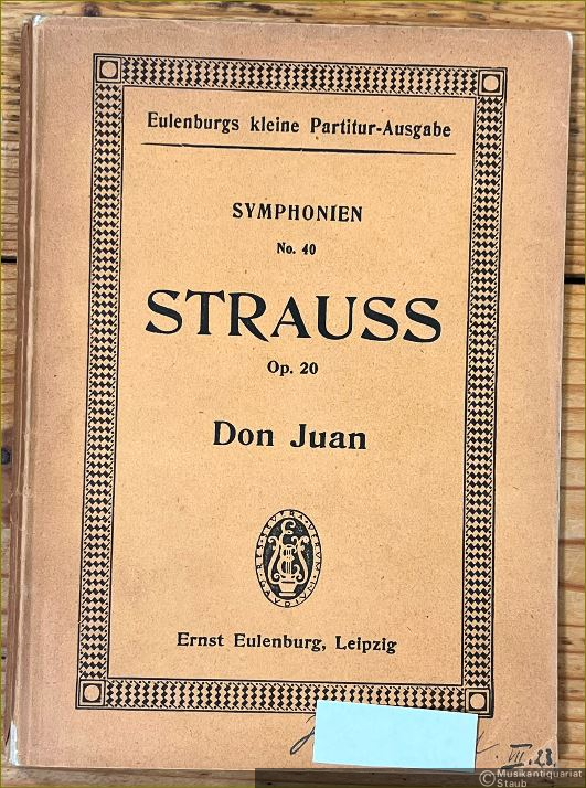  - Don Juan, Op. 20. Tondichtung nach Nicolaus Lenau für großes Orchester (= Eulenburgs kleine Orchester-Partitur-Ausgabe, Symphonien, No. 40).