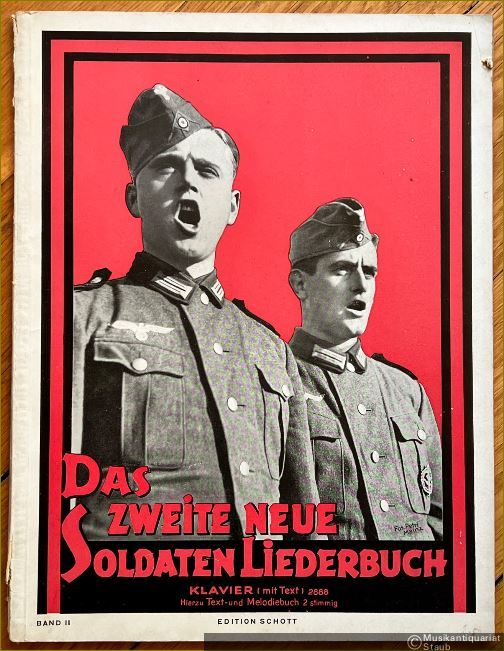  - Das zweite neue Soldaten-Liederbuch. Die bekanntesten und beliebtesten Lieder unserer Wehrmacht, Band II (= Edition Schott, Nr. 2888). Klavier (mit Text).