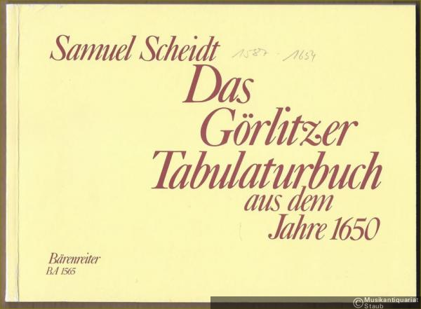  - Das Görlitzer Tabulaturbuch aus dem Jahre 1650. Einhundert vierstimmige Choräle für die Orgel (= Bärenreiter-Ausgabe 1565).