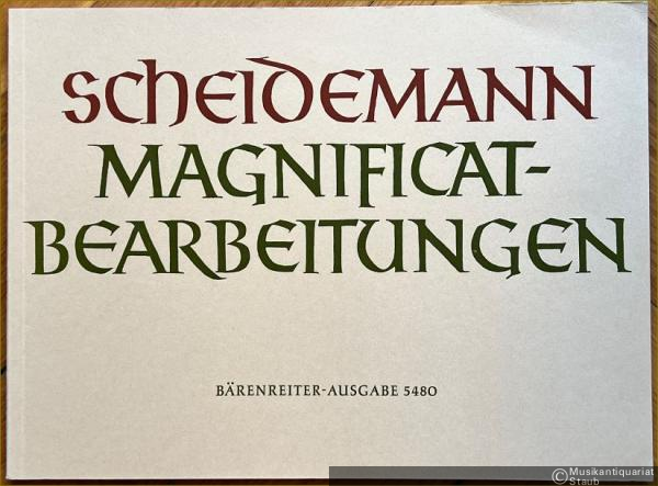  - Magnificat-Bearbeitungen (= [Scheidemann Orgelwerke, Band 2]. Bärenreiter-Ausgabe 5480) [Orgel].
