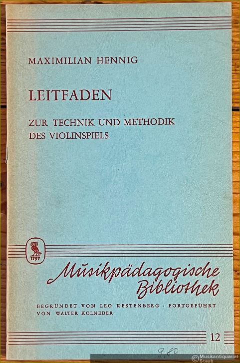  - Leitfaden zur Technik und Methodik des Violinspiels (= Musikpädagogische Bibliothek, Band 12).