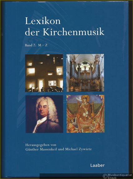  - Lexikon der Kirchenmusik. Band 2: M-Z (= Enzyklopädie der Kirchenmusik, Band 6/2).
