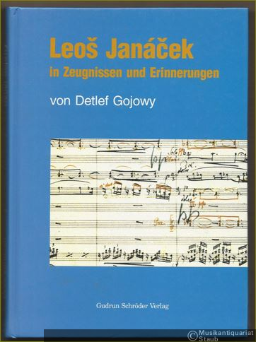  - Leos Janacek in Zeugnissen und Erinnerungen.