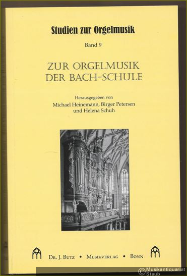  - Zur Orgelmusik der Bach-Schule (= Studien zur Orgelmusik, Band 9).