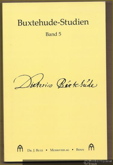  - Buxtehude-Studien, Band 5.