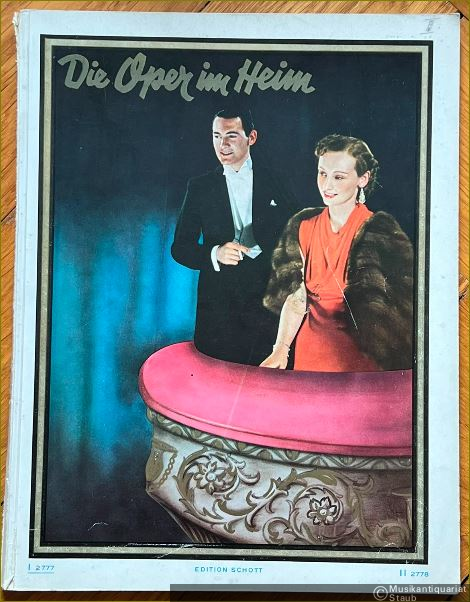  - Die Oper im Heim. Die schönsten und bekanntesten Opernmelodien für Klavier, Band 1 (= Edition Schott 2777).