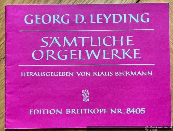  - Sämtliche Orgelwerke (= Edition Breitkopf, Nr. 8405).