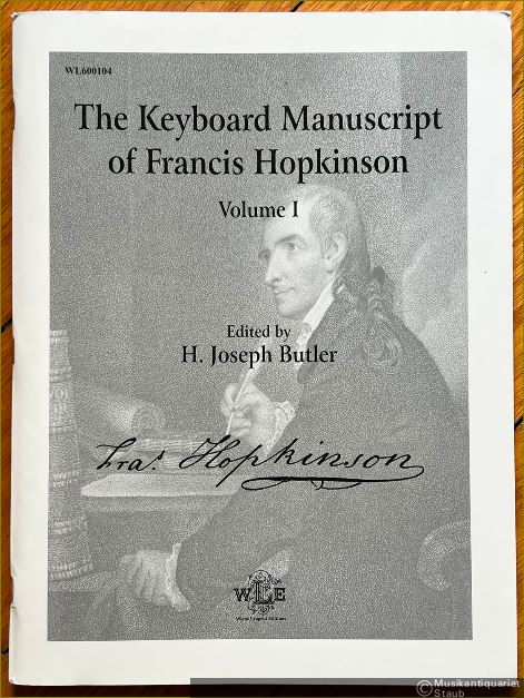  - The Keyboard Manuscript of Francis Hopkinson, Volume I.